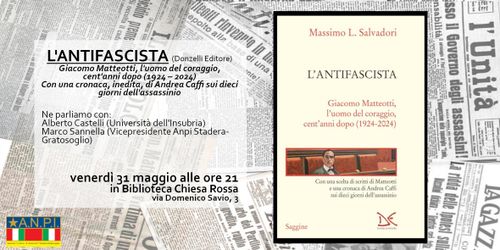 Presentazione del libro "L'Antifascista - Giacomo Matteotti, l'uomo del coraggio, cent'anni dopo (1924 – 2024)"