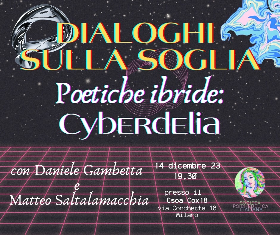  VII DIALOGO SULLA SOGLIA – Cyberdelia
