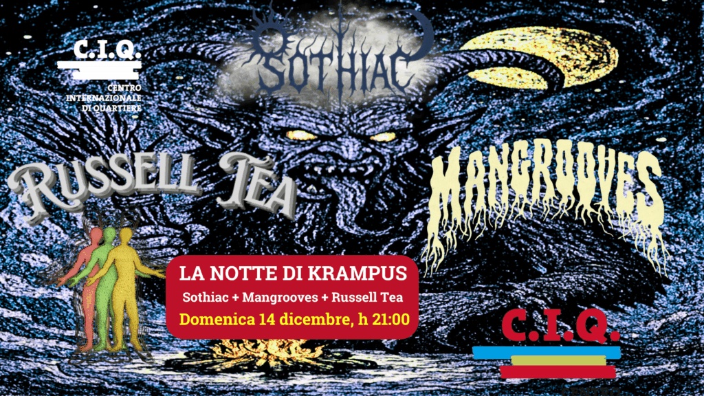 LA NOTTE DI KRAMPUS – Sothiac + Mangrooves + Russell Tea