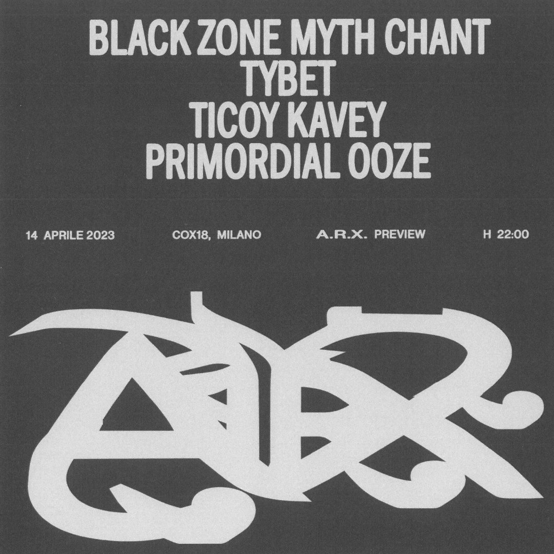 Black Zone Myth Chant + Tybet + Ticoy Kavey + Primordial Ooze