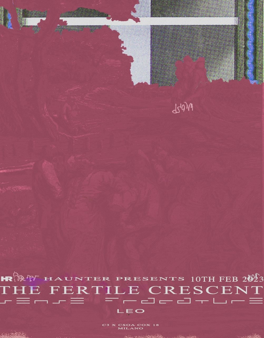 The Fertile Crescent + Sense Fracture + Leo