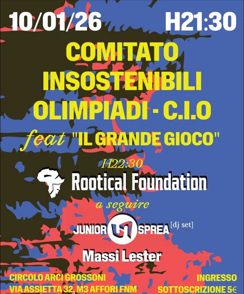 Comitato Insostenibili Olimpiadi (C.I.O.) feat. "Il Grande Gioco" - Rootical Foundation Junior Sprea