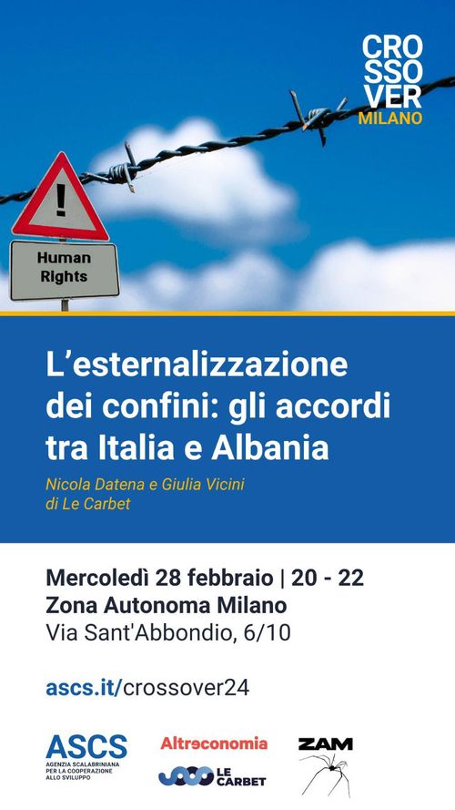 L'esternalizzazione dei confini: gli accordi tra Italia e Albania - Zam incontra ASCS