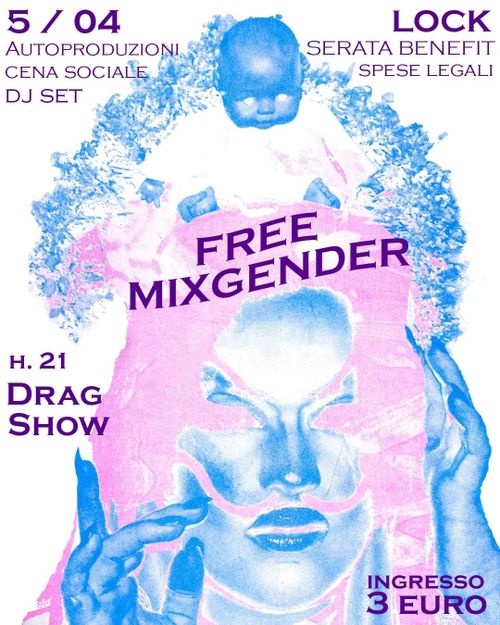 Serata Benefit Free Mixgender - Autoproduzioni, cena sociale, DJ set e drag show