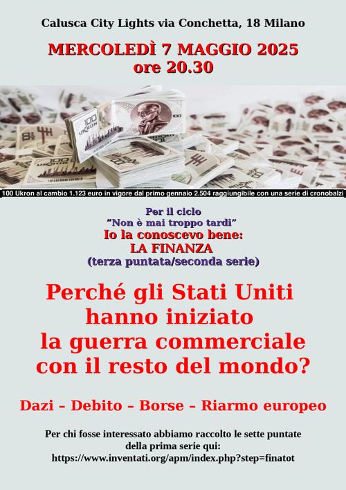 Io la conoscevo bene: LA FINANZA – Perché gli Stati Uniti hanno iniziato la guerra commerciale con il resto del mondo?