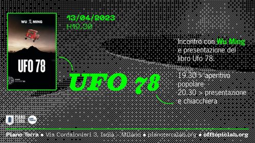 "Ufo 78" atterra a PT: presentazione con Wu Ming