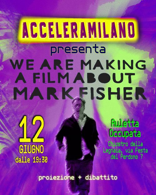 We Are Making A Film About Mark Fisher