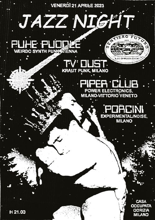 Puke Puddle / TV Dust / Piper Club / Porcini