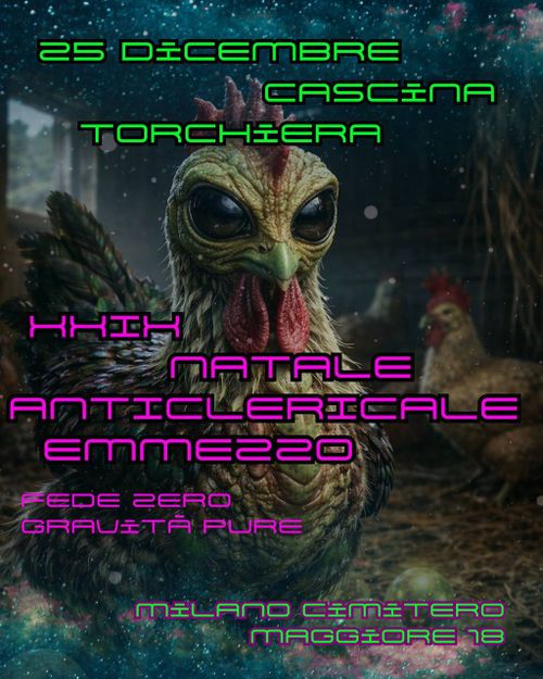 XXIX Natale Anticlericale emmezzo Fede zero, gravità pure