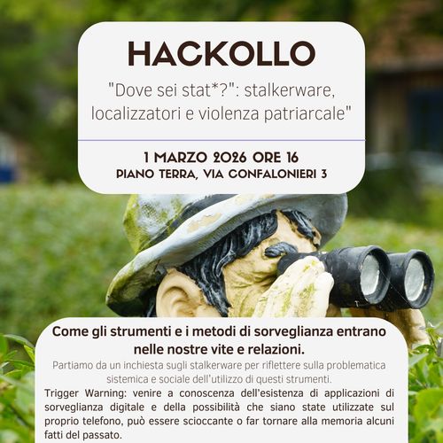 👾 HACKOLLO MARZO // DOVE SEI STAT*?: Stalkerware, localizzatori e  violenza patriarcale👾