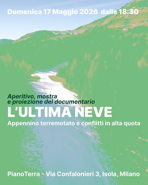 L’Ultima neve: proiezione documentario e mostra collettiva