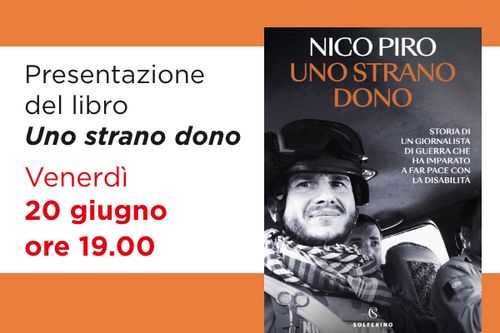 Presentazione del libro "Uno strano dono" di Nico Piro