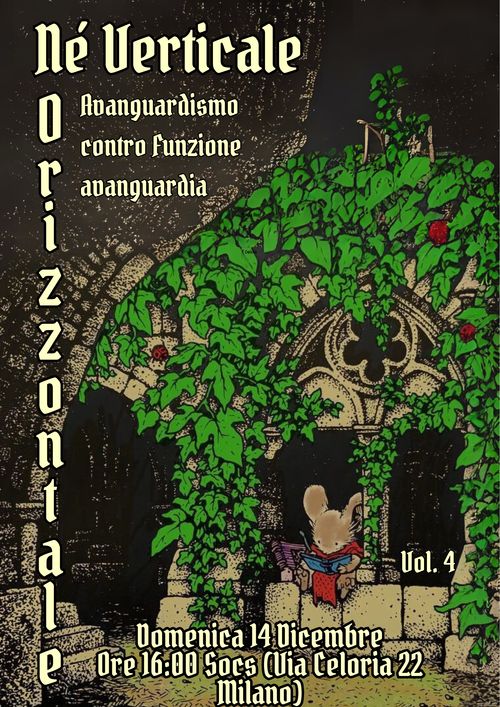 Nè Verticale Né Orizzontale Vol. 4 - Una chiacchera sull'organizzazione politica

La locandina riporta un topolino antropomorfo che legge un libro sotto un arco a sesto acuto di stile medievale, avvolto dall'edera. Sulla sinistra c'è una rampetta di scale che sale; il fondale è nero.

