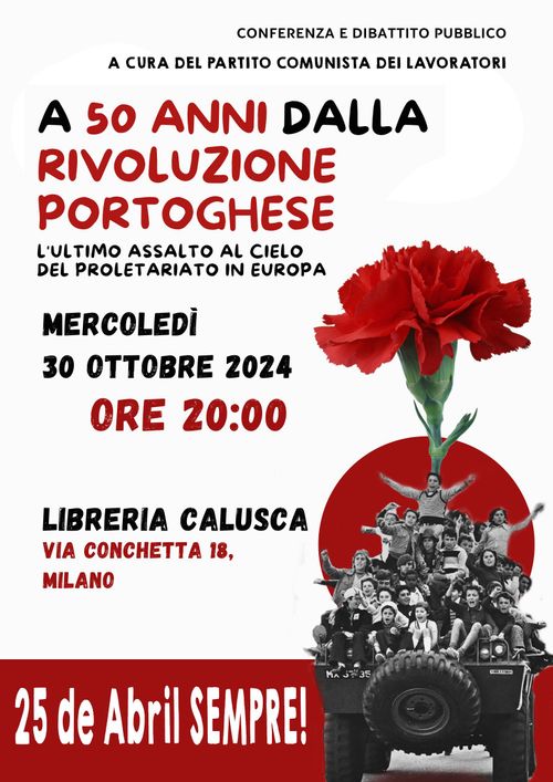 A 50 ANNI DALLA RIVOLUZIONE PORTOGHESE – L’ultimo assalto al cielo del proletariato in Europa