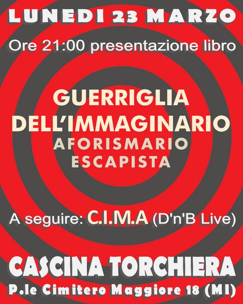 Presentazione del libro *Guerriglia dell'Immaginario - Aforismario Escapista* (Nautilus, 2026) 