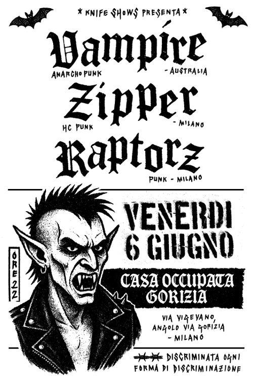 VAMPIRE (australia) + RAPTORZA (milano) + ZIPPER (milano) 