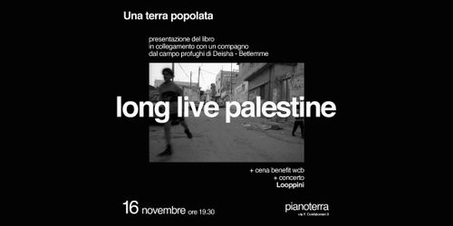 Long live Palestine - Presentazione "Una terra popolata" + benefit