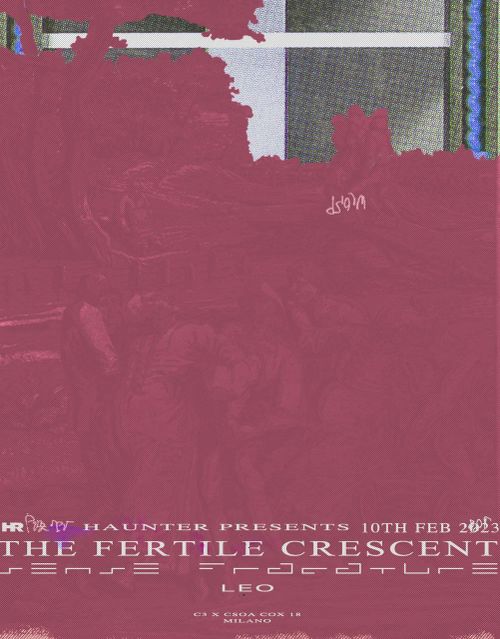 The Fertile Crescent + Sense Fracture + Leo
