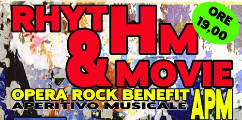 RHYTHM & MOVIE – OPERA ROCK BENEFIT APM