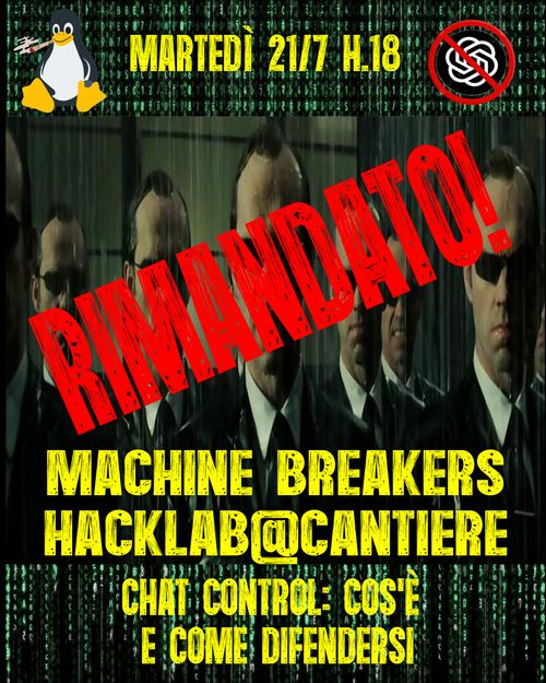 RIMANDATO! HACKLAB MACHINE-BREAKERS