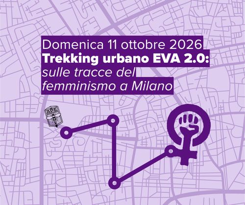 Trekking urbano EVA 2.0: sulle tracce del femminismo a Milano