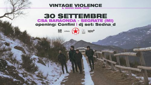 VINTAGE VIOLENCE + Confini