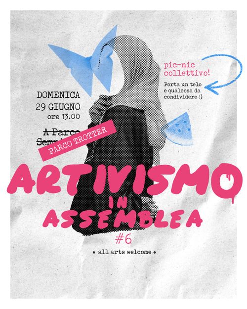 ASSEMBLEA ARTIVISMO pt6
all arts are welcome