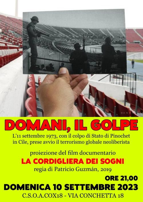 DOMANI, IL GOLPE – L’11 settembre 1973, con il colpo di Stato di Pinochet in Cile, prese avvio il terrorismo globale neoliberista