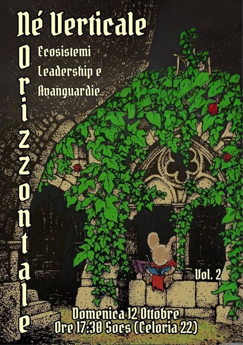 Nè Verticale Né Orizzontale Vol. 2
Ecosistemi, leadership e avanguardie