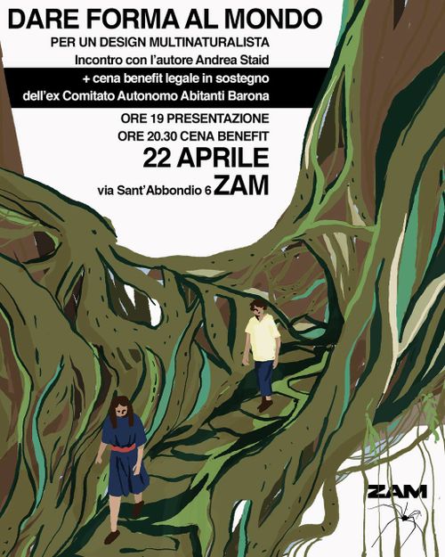 🌱"Dare forme al mondo. Per un design multinaturalista” presentazione libro e cena - benefit CAAB🌱