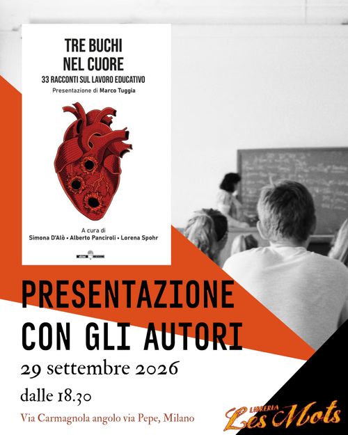 Presentazione - Tre buchi nel cuore. 33 racconti sul lavoro educativo