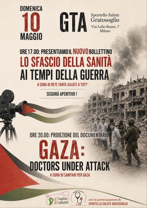 Nuovo Bollettino: Lo sfascio della sanità ai tempi della guerra + proiezione Gaza: Doctor Under Attack 