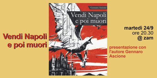 Vendi Napoli e poi muori - presentazione con l'autore