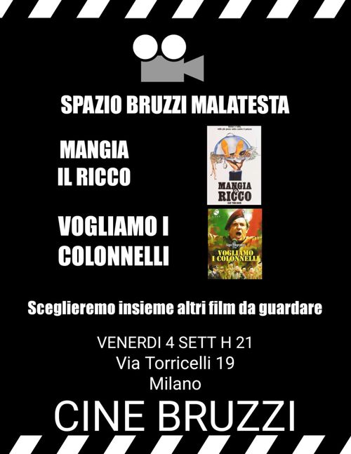 CINE BRUZZI - “Mangia il ricco” “Vogliamo i colonnelli”
