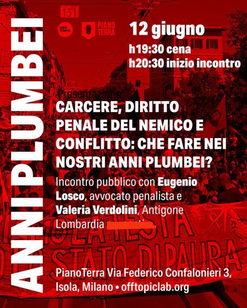 Carcere, diritto penale del nemico e conflitto: che fare nei nostri anni plumbei?