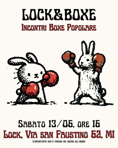 Lock&Boxe - Incontri di Boxe Popolare
Nella locandina due conigli, disegnati con i guantoni in stile vintage, scambiano colpi