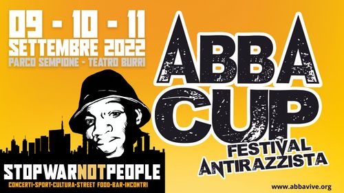 9,10,11 settembre ABBA CUP – Festival antirazzista Stop War Not People