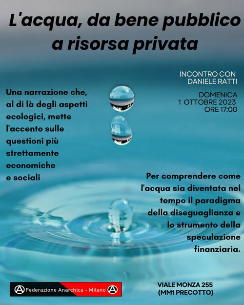 L'acqua, da bene pubblico a risorsa privata - incontro con Daniele Ratti