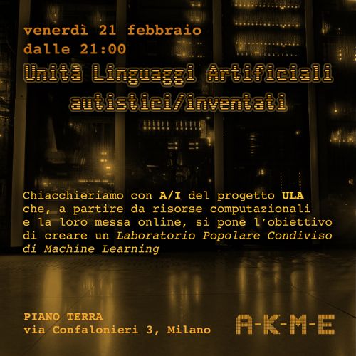 A-K-M-E – Chiacchierata sul progetto ULA con Autistici/Inventati