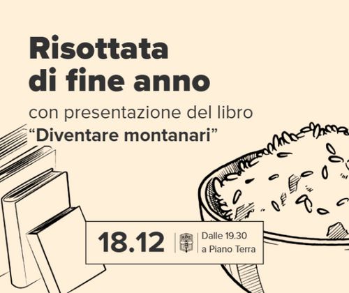 Risottata di fine anno, con presentazione di “Diventare montanari”